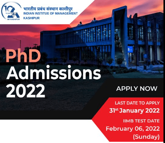 IIM Kashipur PhD Admission 2022. Fellowships 30-35K per Month IIM Kashipur PhD
