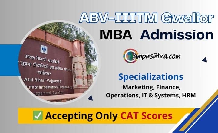 ABV IIITM Gwalior MBA Admission 2025 ABV-IIITM Gwalior