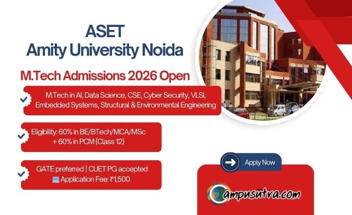 ASET Amity University Opened applications for M Tech Admission 2026 ASET Admissions