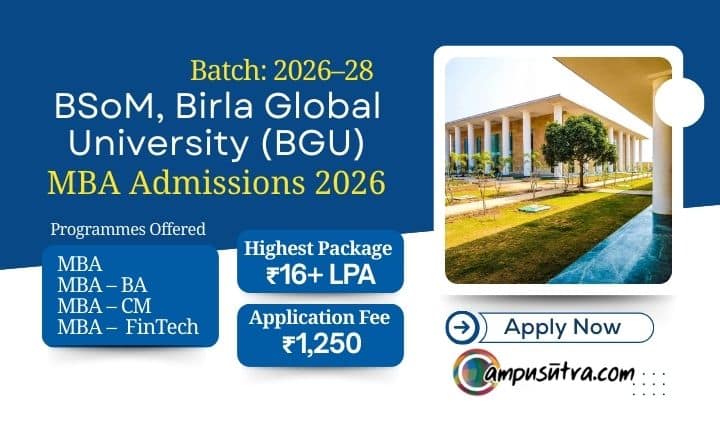 BSoM, Birla Global University MBA Admission 2026. BGU Application Open BGU Application