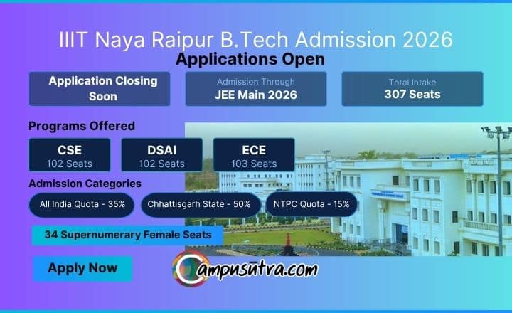 IIIT Naya Raipur B.Tech Admission 2026: Application Open IIIT Naya Raipur Admissions