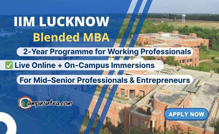 IIM Lucknow : Blended MBA Programme for Working Professionals Blended MBA Admissions