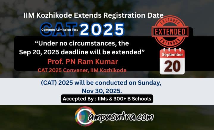 The Indian Institutes of Management (IIMs) have decided to extend the CAT 2025 registration deadline to September 20, 2025. CAT Extended