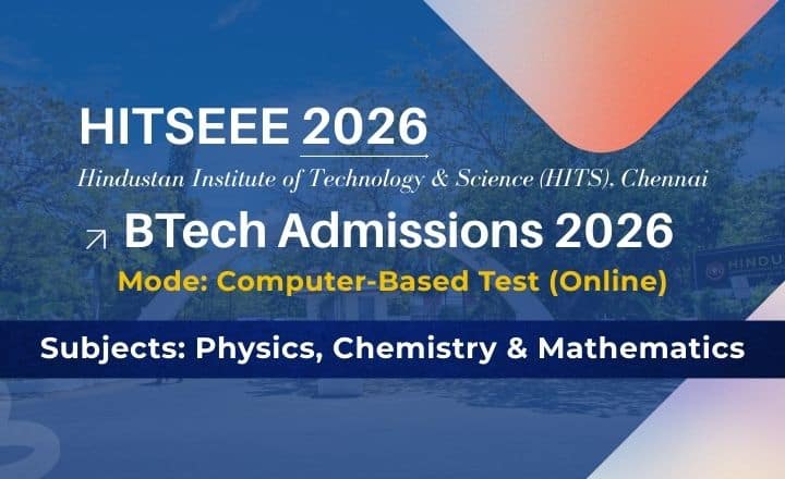 HITSEEE 2026 Exam Date & Pattern: HITS B Tech Admission HITSEEE