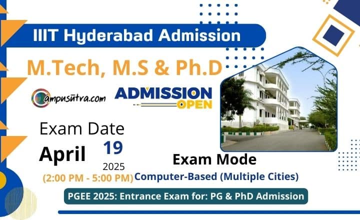PGEE 2025: IIIT Hyderabad M Tech Admission & PhD Application IIIT Hyderabad Admission