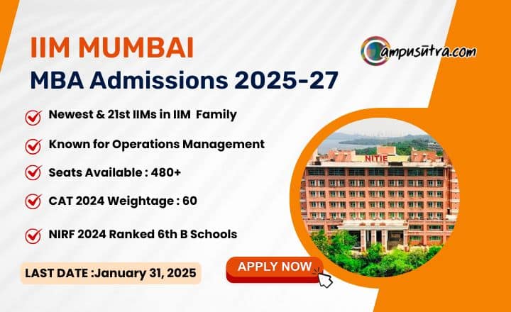 IIM Mumbai MBA Admission 2025. Eligibility, Cutoffs, Reservations and more.