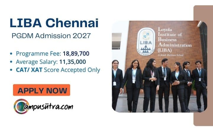 LIBA Chennai Opens Application for PGDM 2027– 29 Batch LIBA Admission 2027