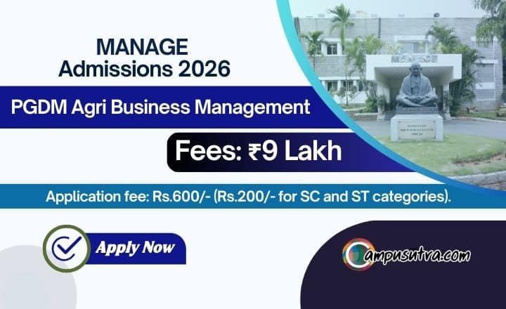 MANAGE PGDM Agri Business Admission 2026. Application Date Extended MANAGE Admission 2026