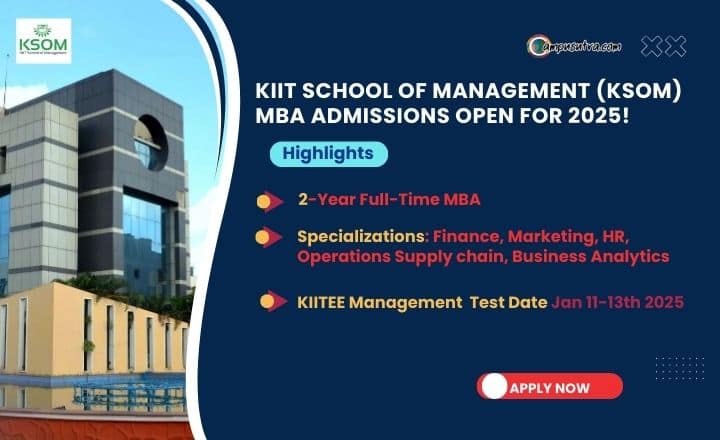KSOM MBA Admission 2025: KIITEE – Management MBA Admission