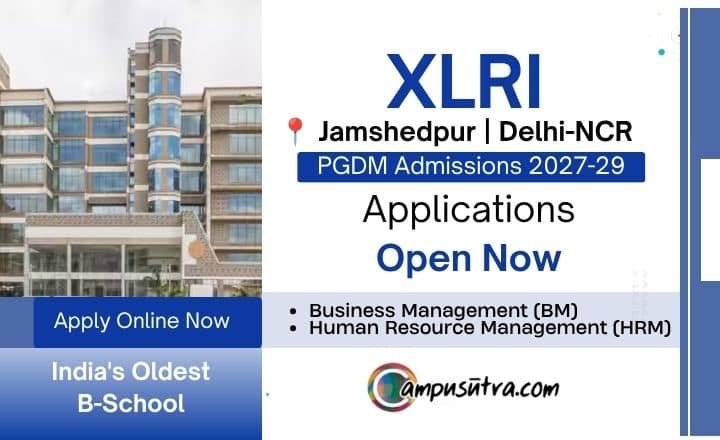 XLRI PGDM Admission. Applications Opened, Apply Online XLRI Admission