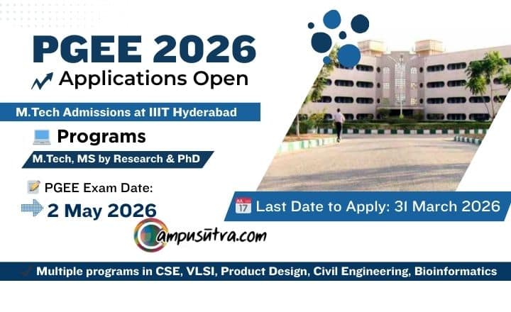 PGEE 2026. IIIT Hyderabad Opened Applications for M Tech Admission PGEE 2026