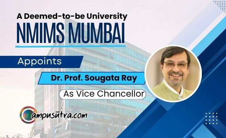 SVKM’s NMIMS Appoints Strategy Scholar Prof. Sougata Ray as Vice Chancellor Prof. Sougata Ray