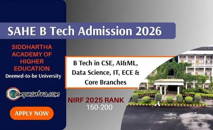 Siddhartha Academy of Higher Education (SAHE) B Tech Admissions 2026 SAHE B Tech Admission 2026