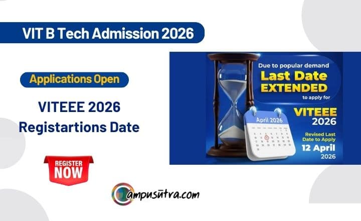 VITEEE 2026 Registration Date Extended & VIT B Tech Admission VITEEE Extended