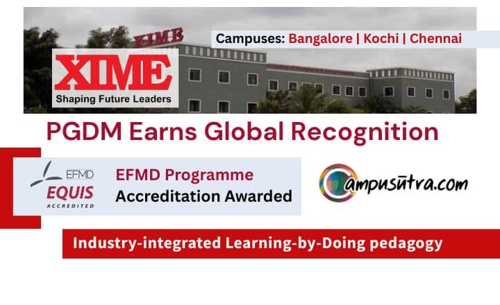 XIME PGDM Programme Earns Prestigious EQUIS Accreditation EQUIS Accredited B Schools of India