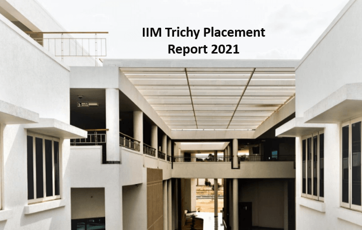 IIM Trichy Completes 100% Placement 2021