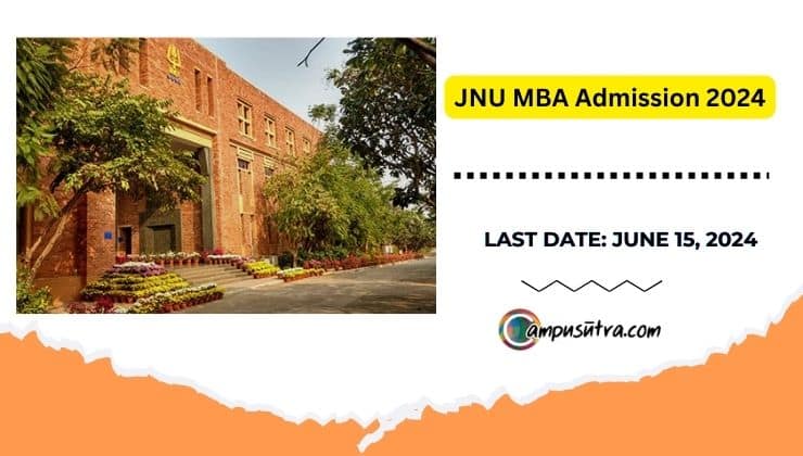 JNU MBA Admission 2024: Apply by June 15th, 2024. jnu admission