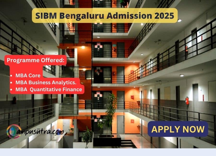 SIBM Bengaluru MBA Admission 2025 SIBM Bengaluru MBA Admission